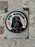 Patch Thermocollant "Sith Happens - Vador" | La Barbuda - Produit Neuf